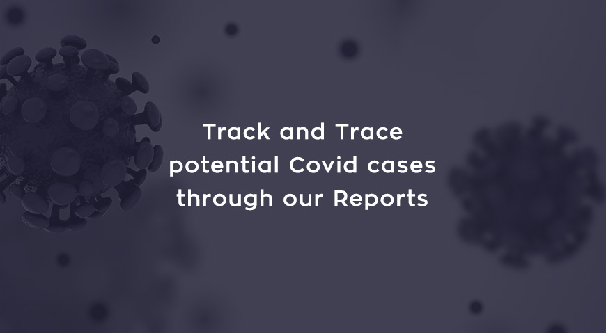 Our new personnel Tracking Reports to fight against Covid 19